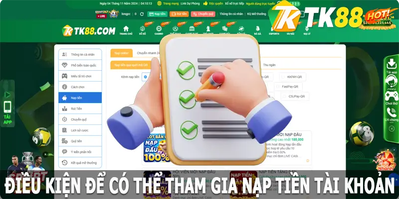 Điều kiện để có thể tham gia nạp tiền TK88